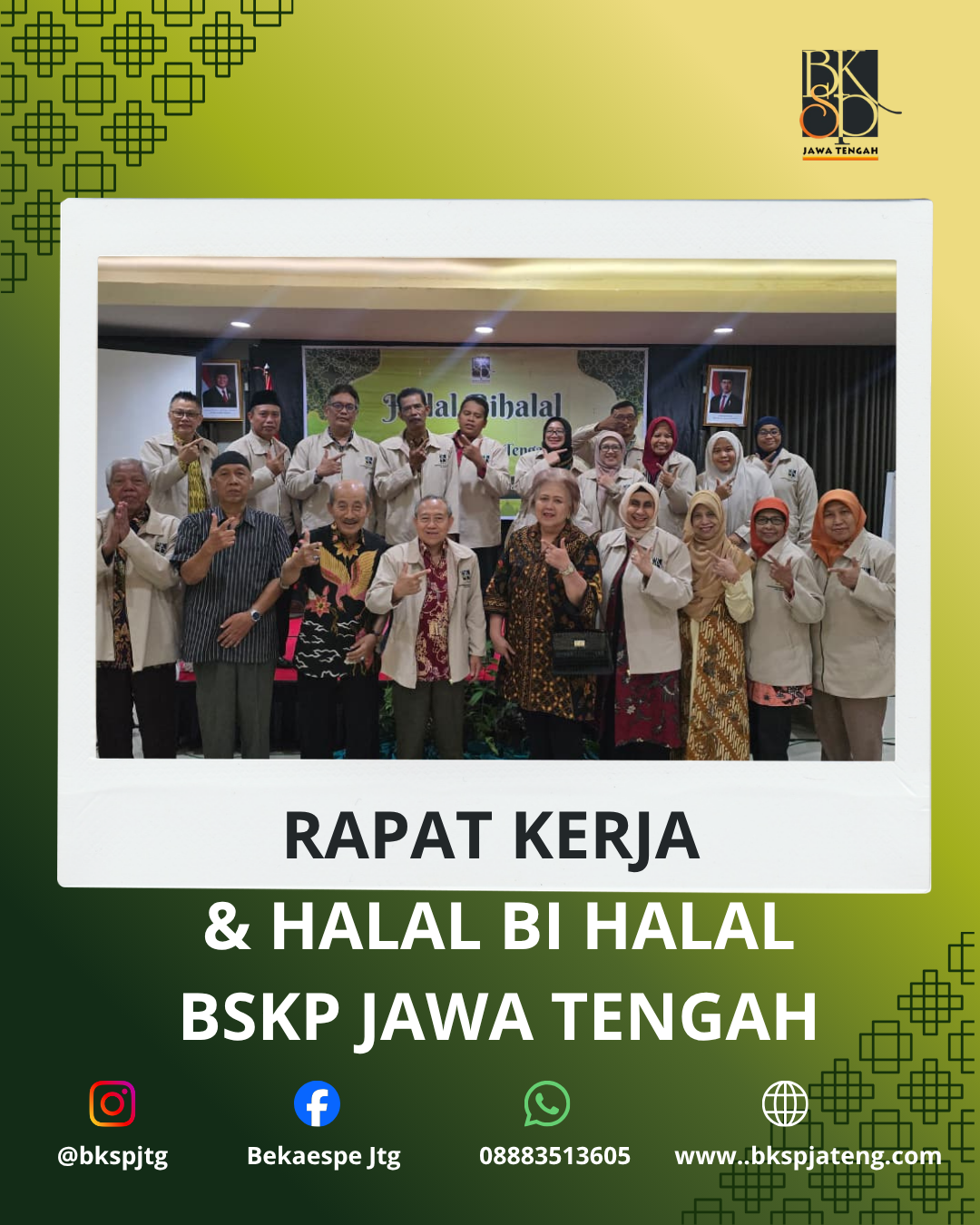 Rapat Kerja dan Halal Bi Halal BKSP Jawa Tengah